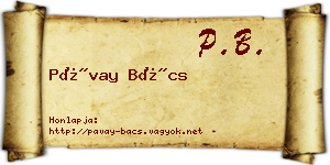 Pávay Bács névjegykártya